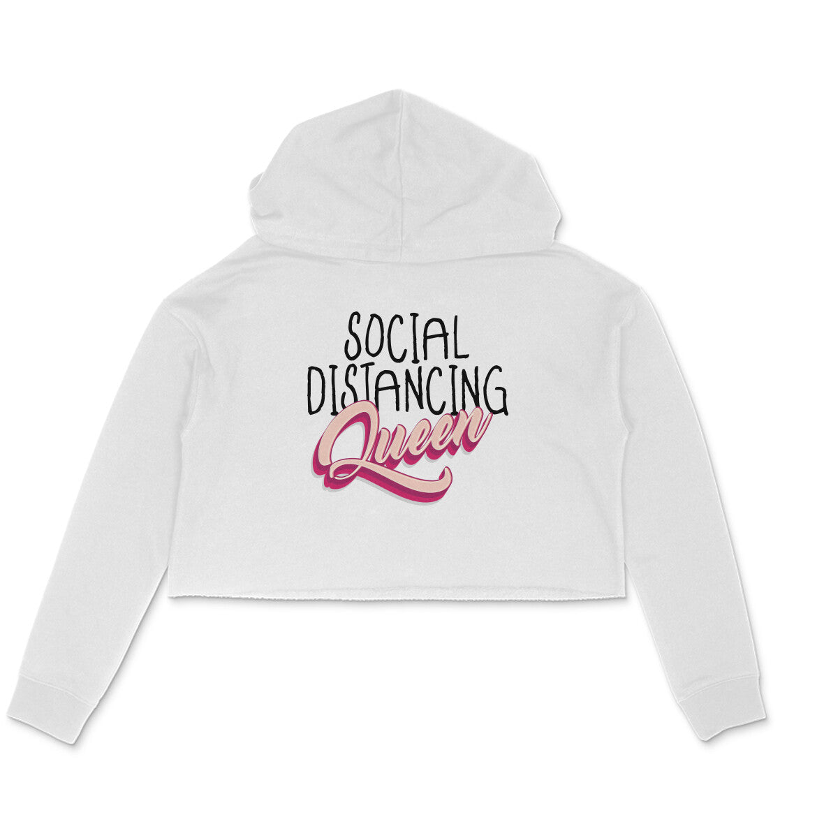Social Distancing Queen Printed Crop Hoodie