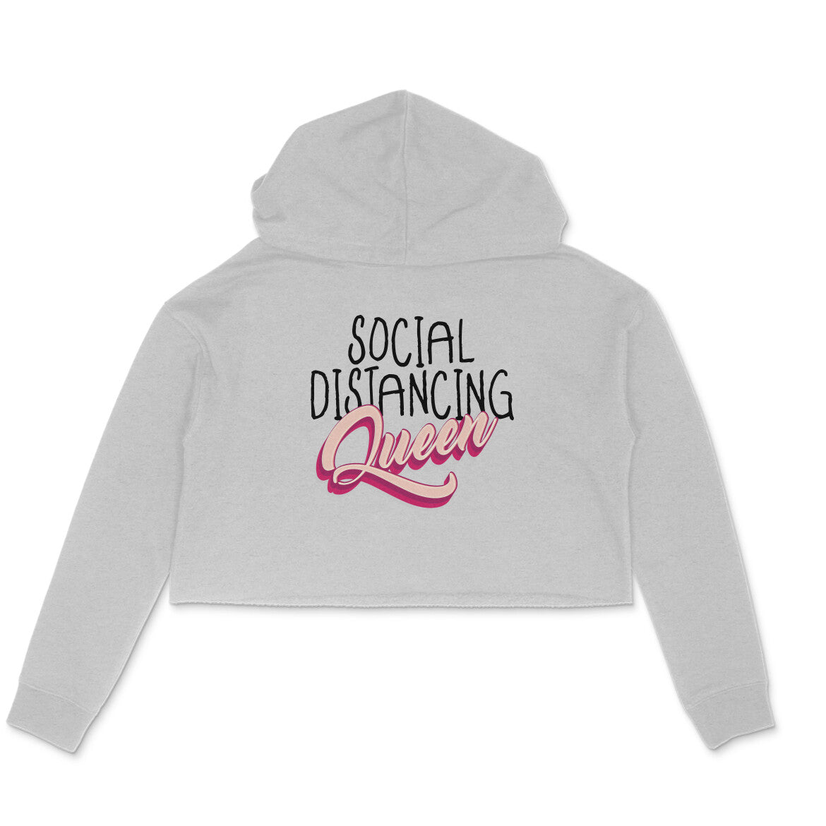 Social Distancing Queen Printed Crop Hoodie
