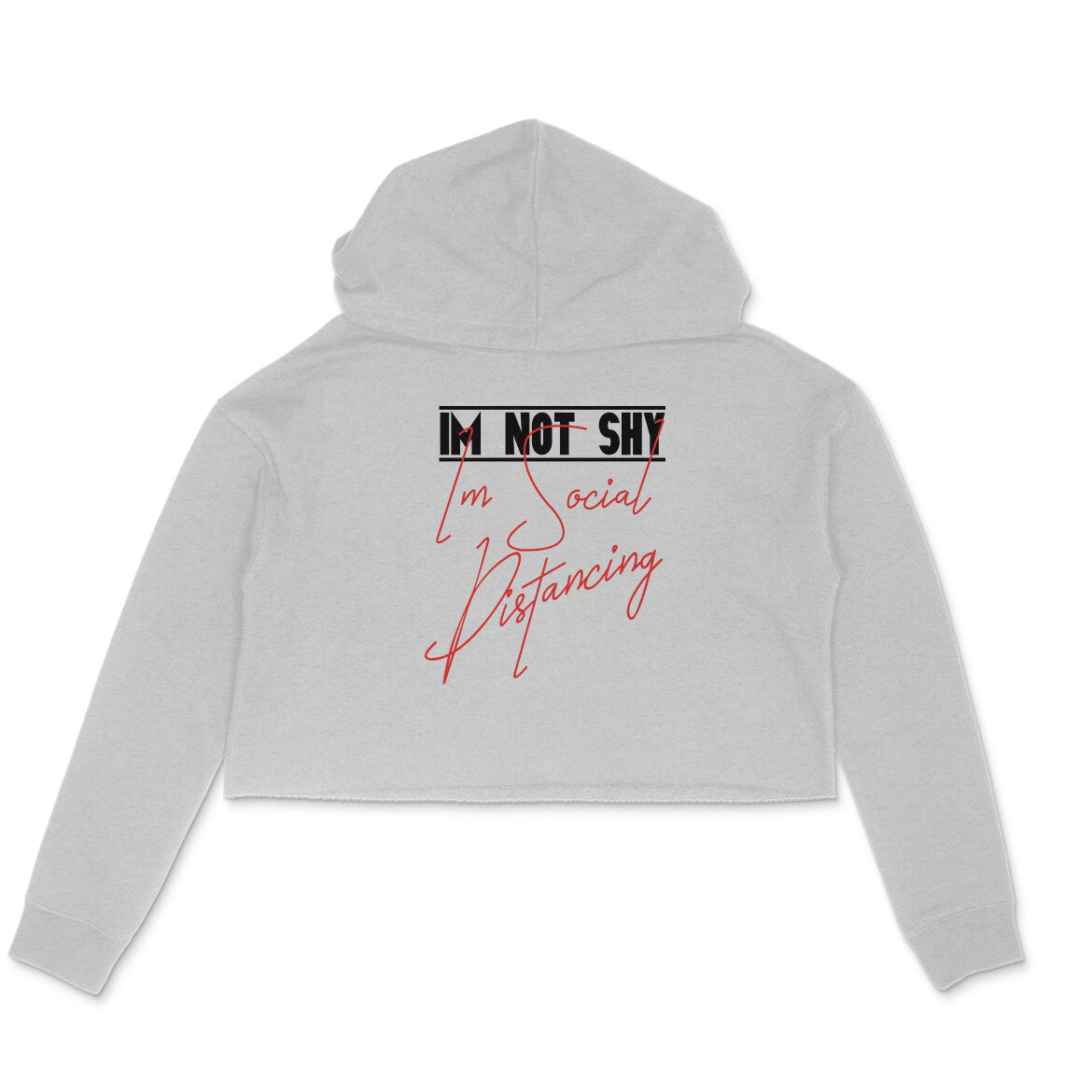 I am not Shy Printed Crop Hoodies
