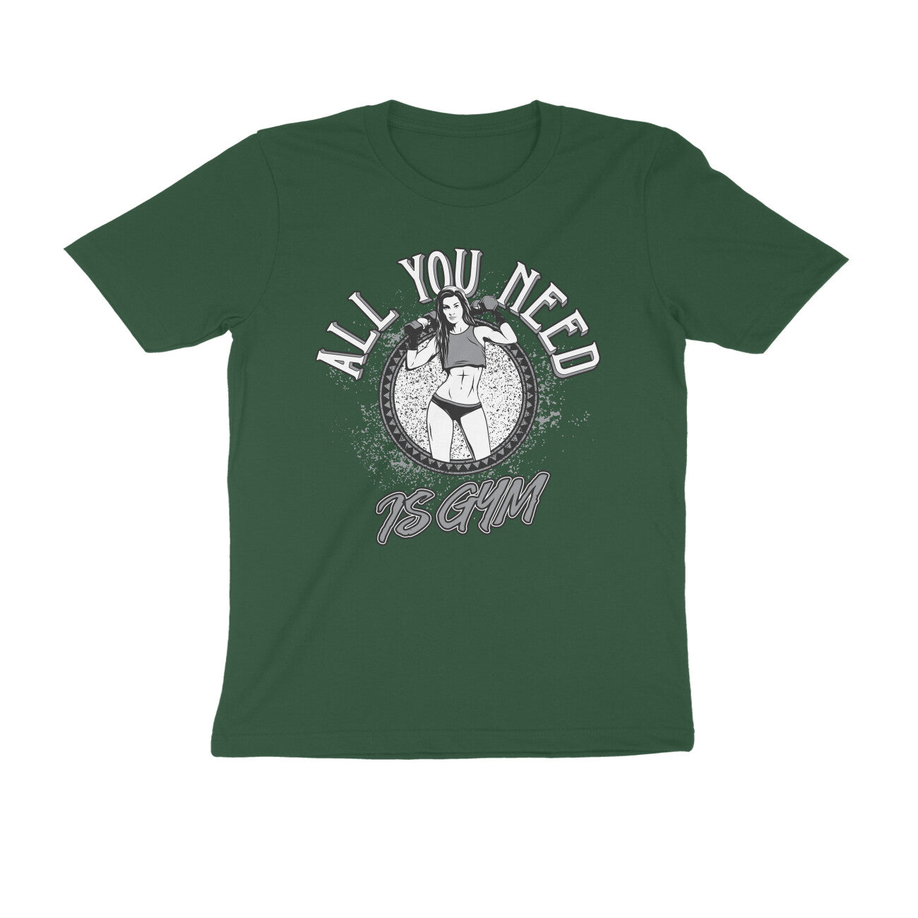 All You need is Gym GYM Motivation Printed T-Shirt