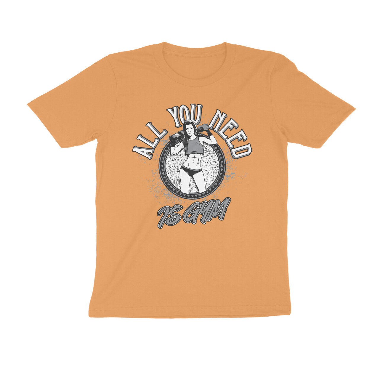 All You need is Gym GYM Motivation Printed T-Shirt