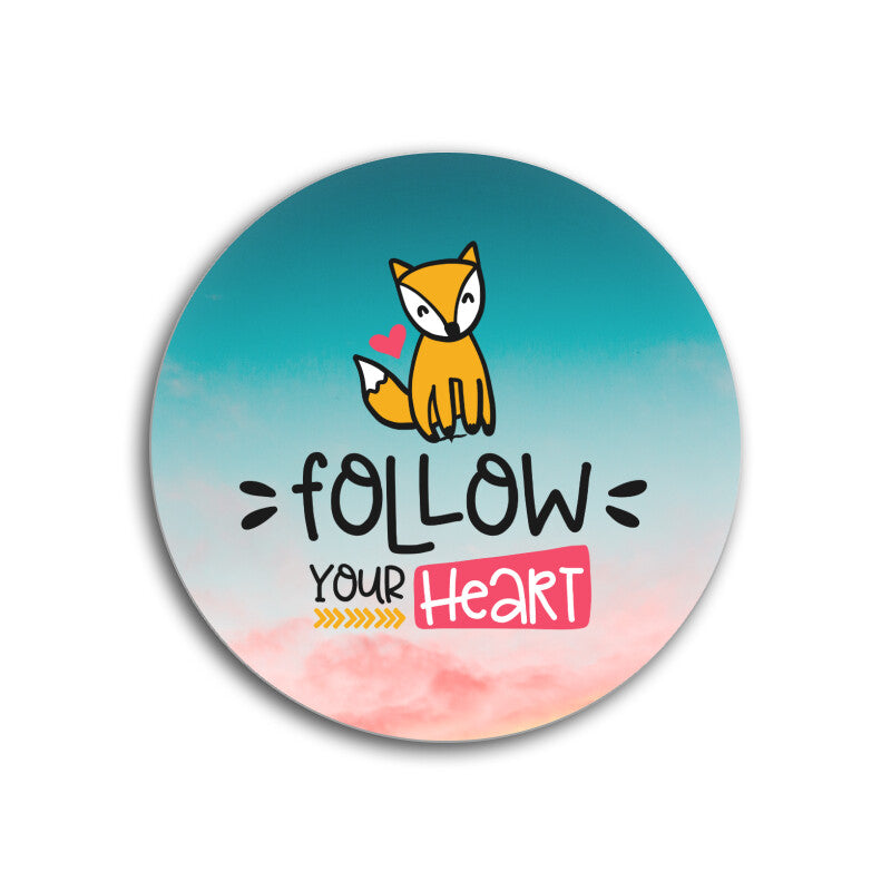 Follow your heart Coasters