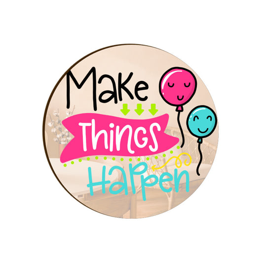 Make things happen Coasters
