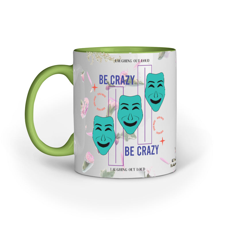 Be Crazy Inner Color Coffee Mug