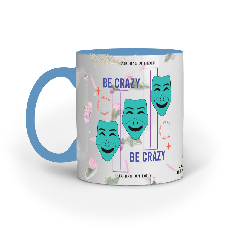 Be Crazy Inner Color Coffee Mug