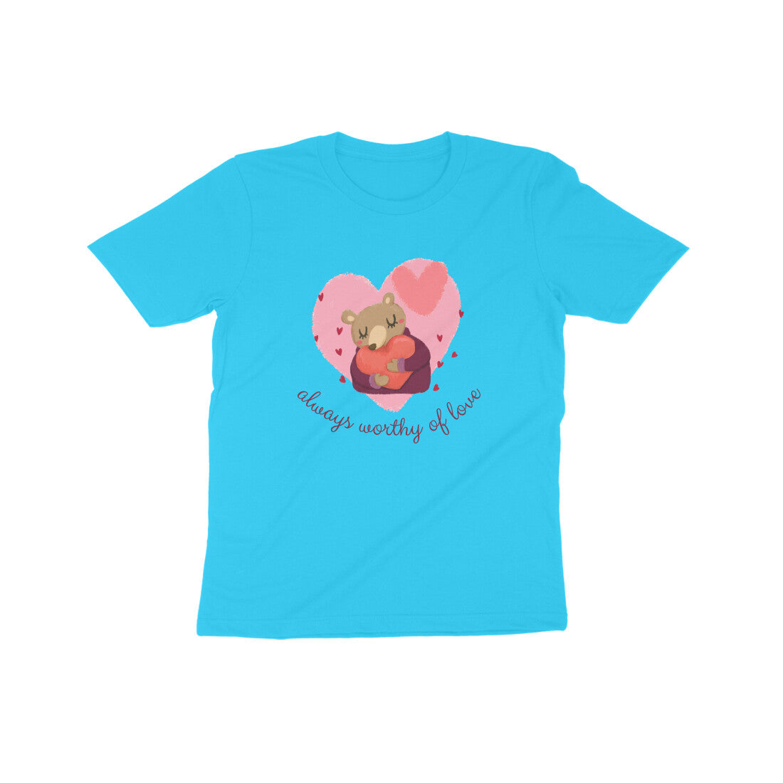 Always worthy of Love Kids T-Shirt