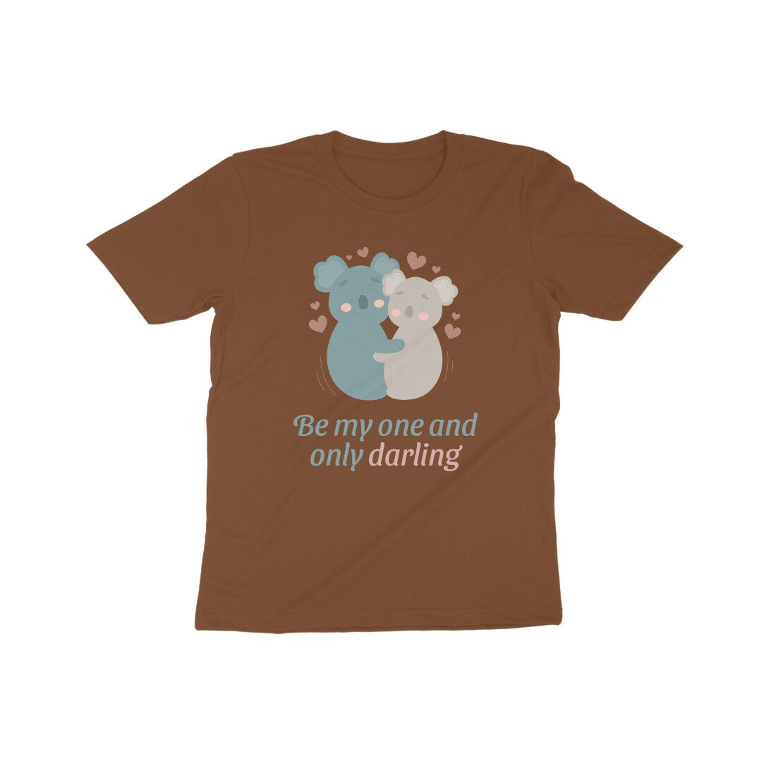 Be my one and only darling Kids T-Shirt