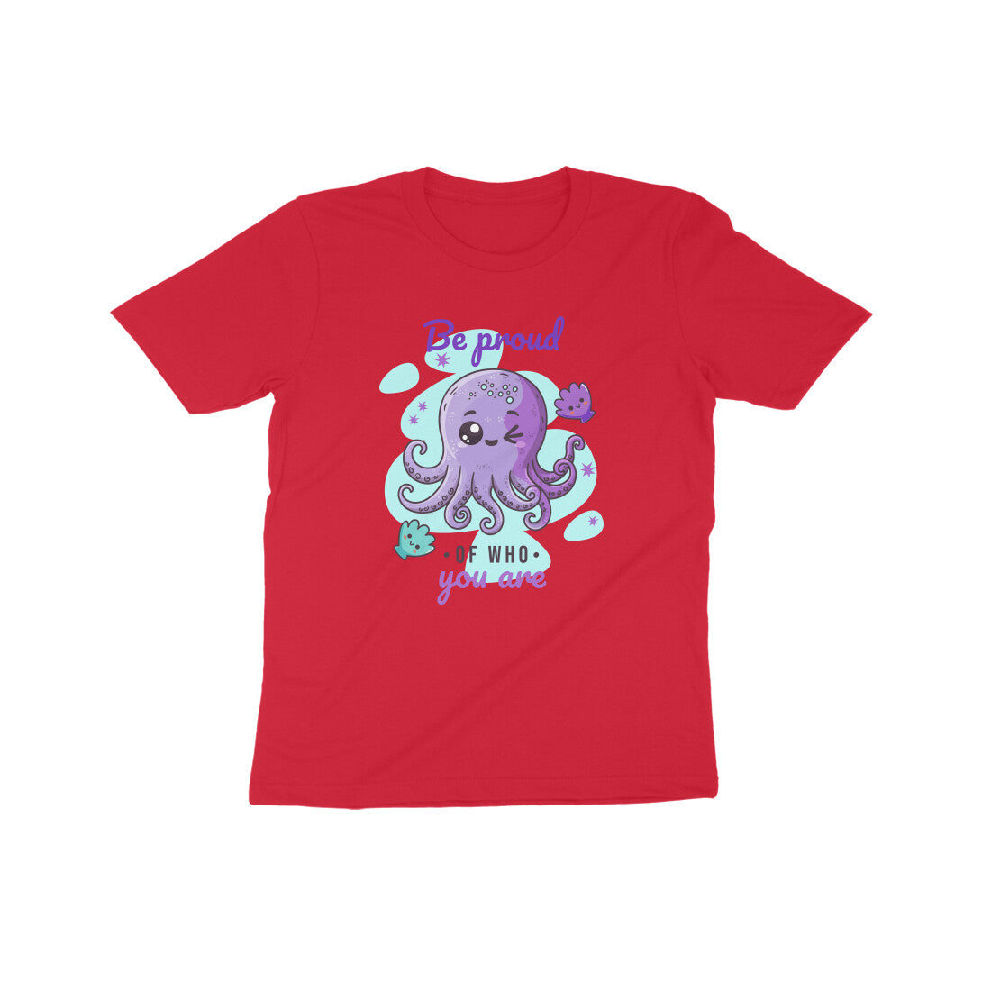 Be Proud of who you are kids T-Shirt