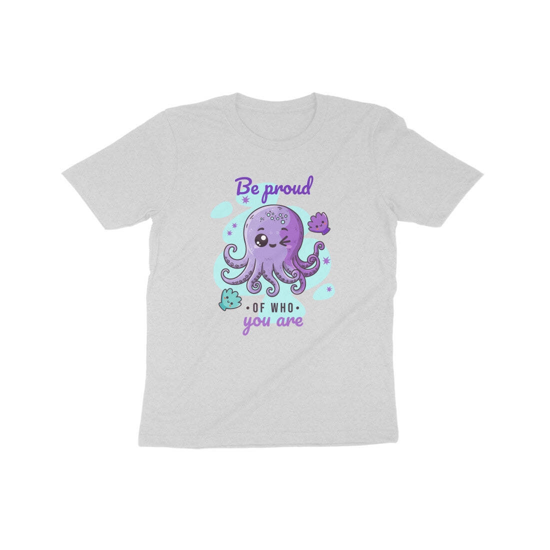 Be Proud of who you are kids T-Shirt