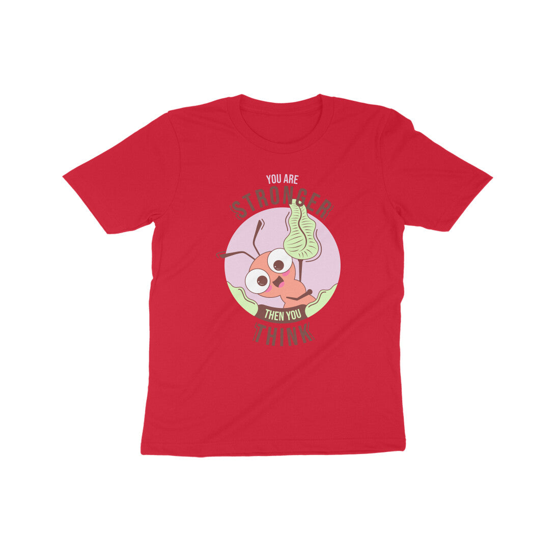 You are stronger than you think Kids T-Shirt