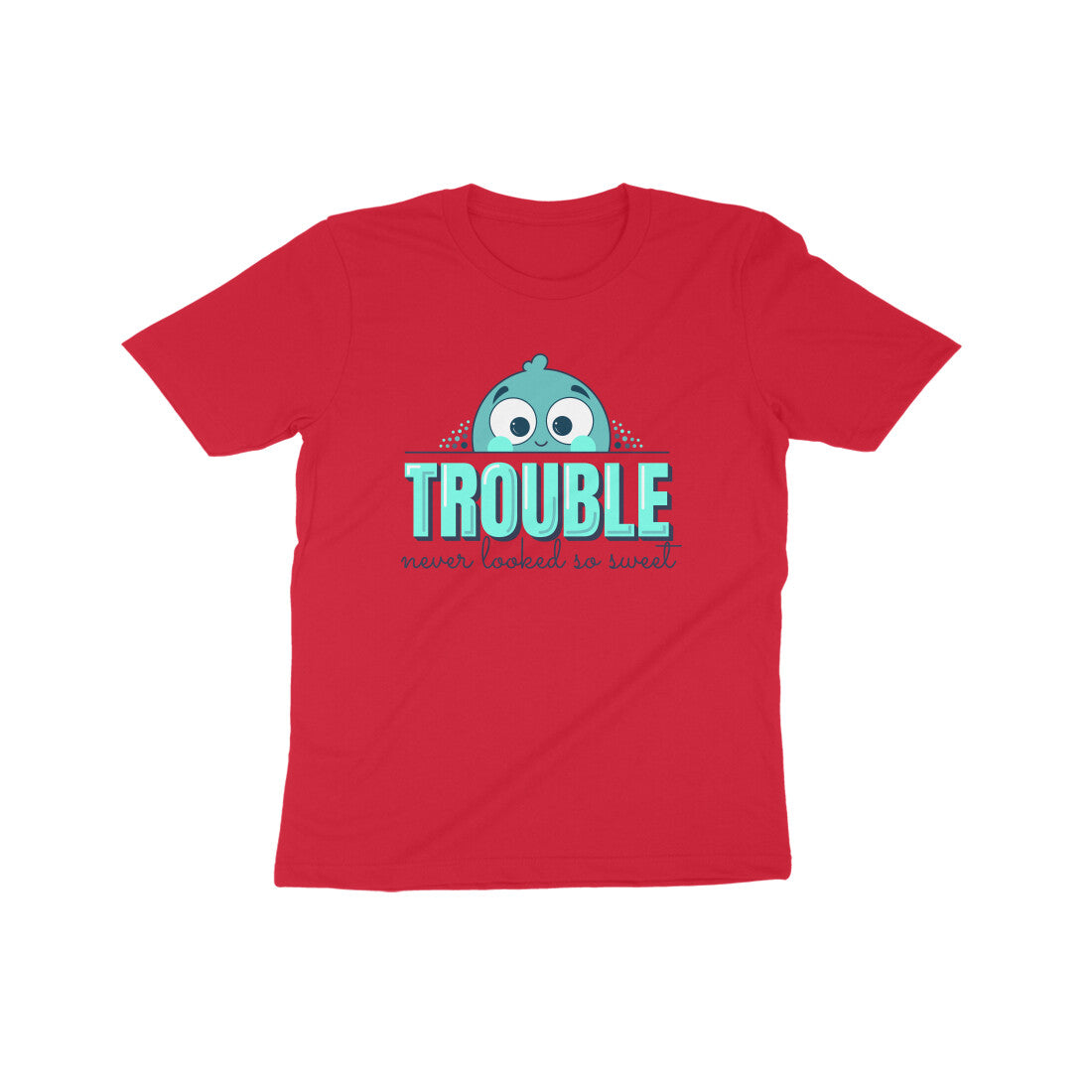 Trouble Never Looked So Sweet Kids T-Shirt