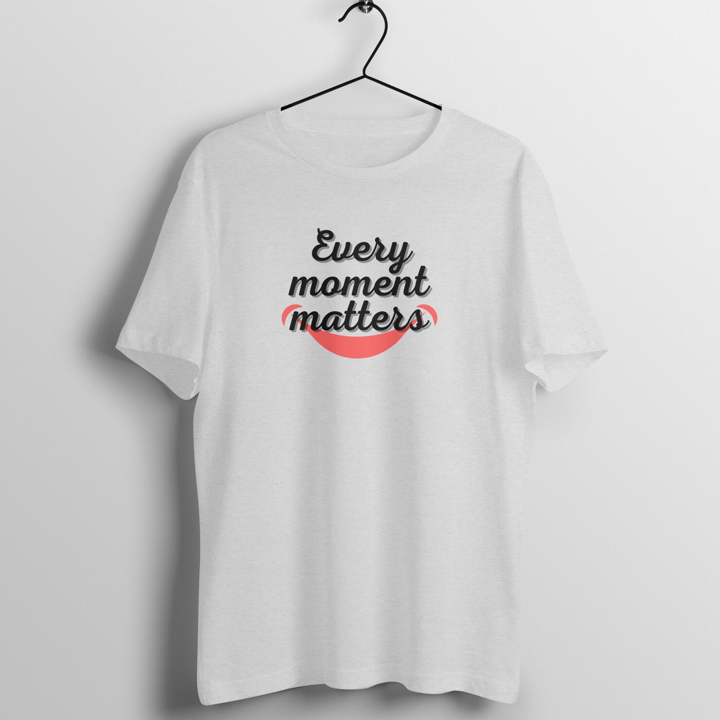 Every Moment Matters Unisex T-Shirt
