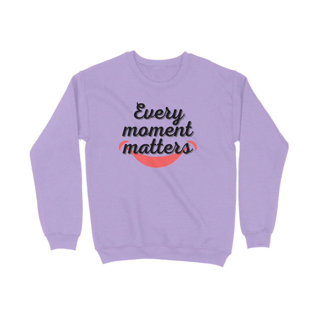 Every Moment Matters Sweatshirts