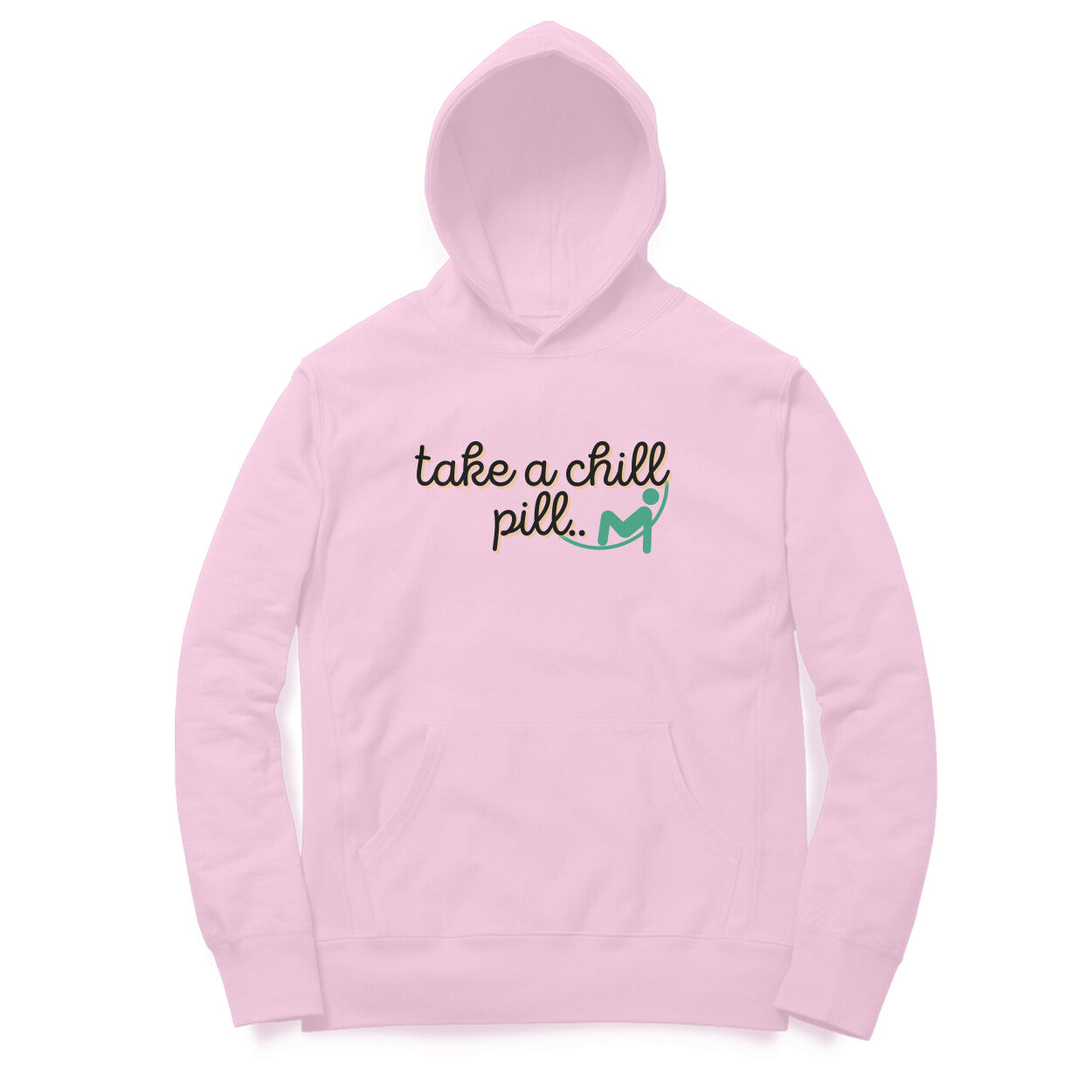 Take a chill Pill Hoodies