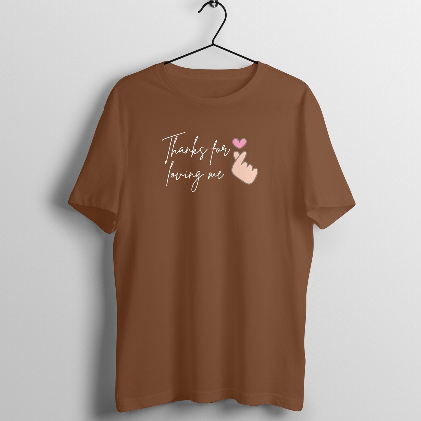 Thanks for Loving me Unisex T-Shirt