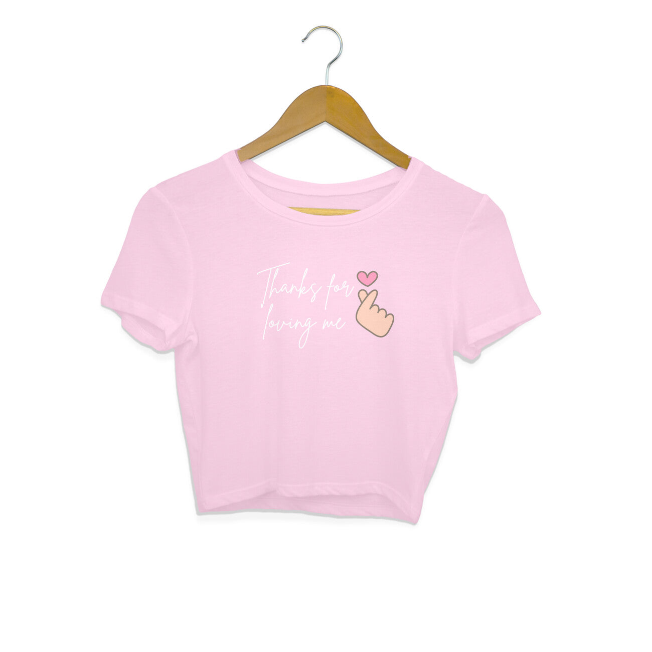 Thanks for loving me Crop Tops