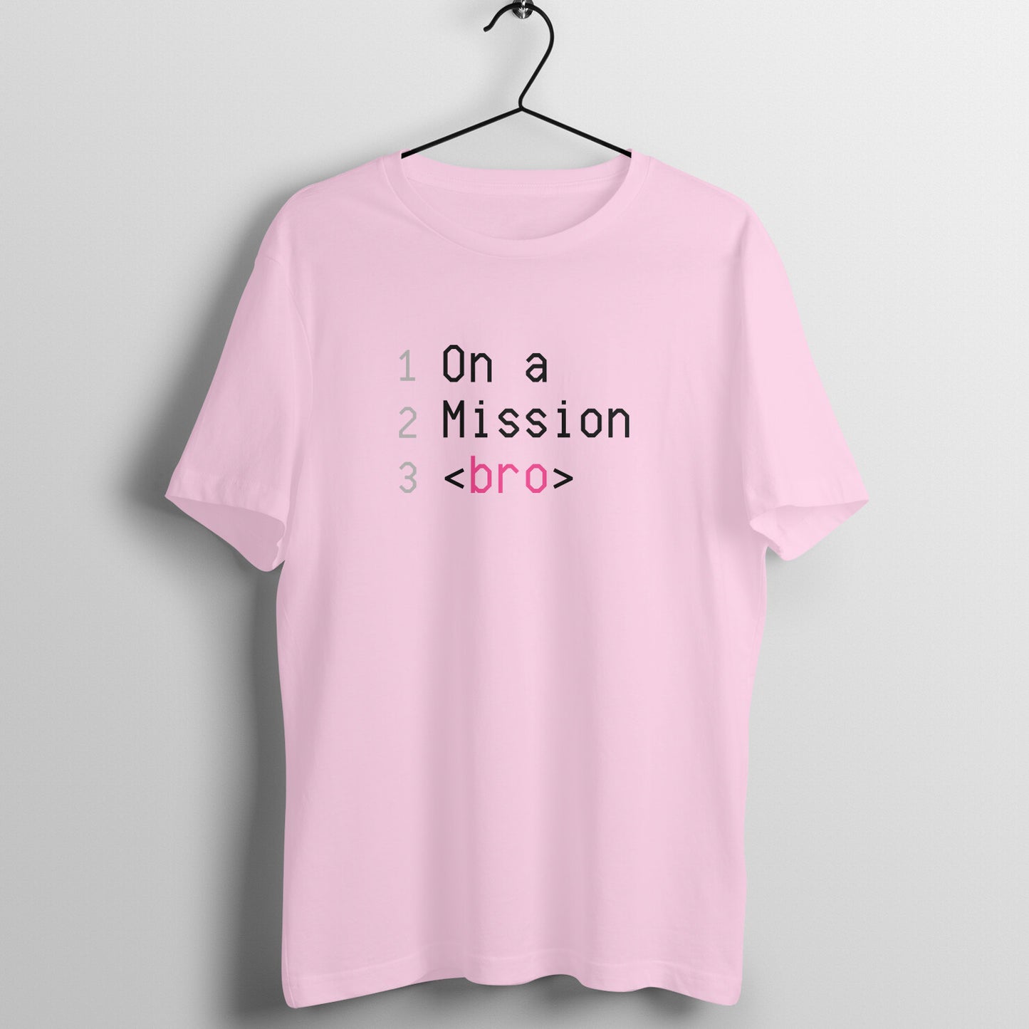 On a Mission Bro Unisex T-Shirt