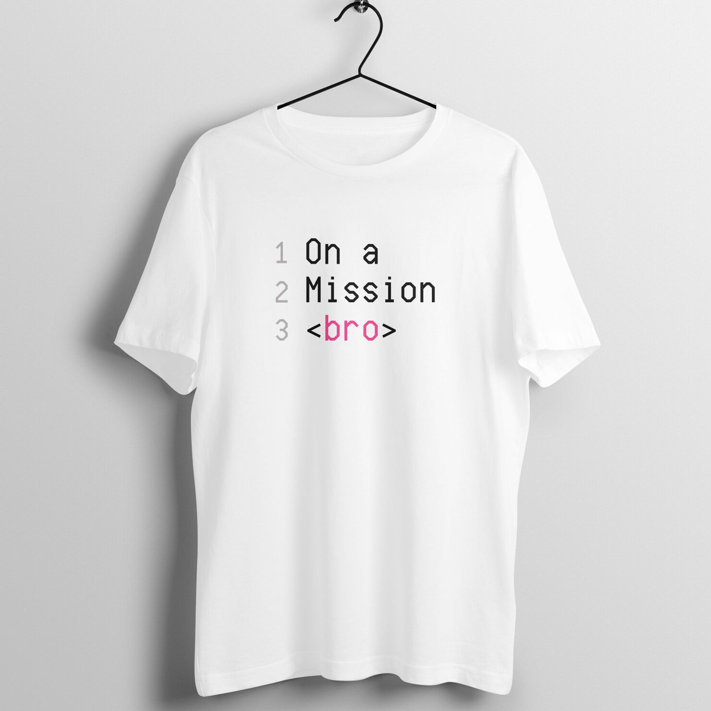On a Mission Bro Unisex T-Shirt