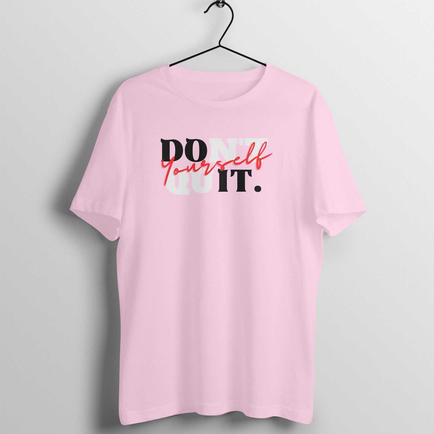 Don't Quit Unisex T-Shirt