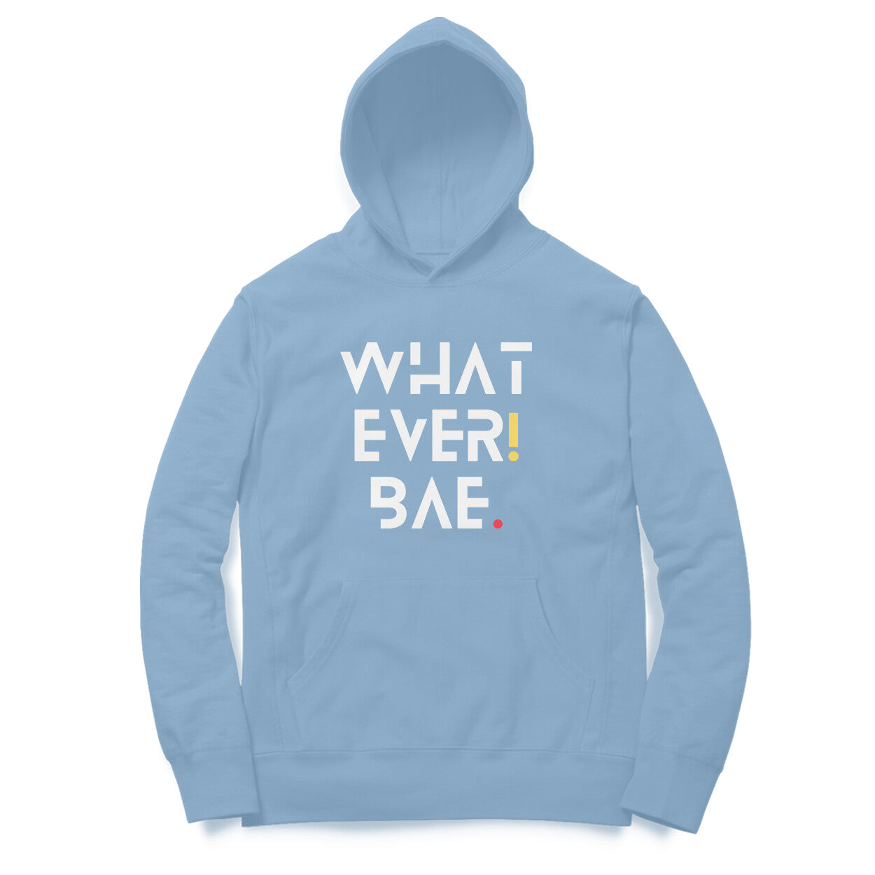 What Ever Bae Hoodies