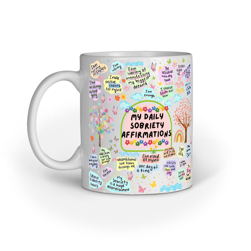 Daily Sobriety Motivation Coffee Mug