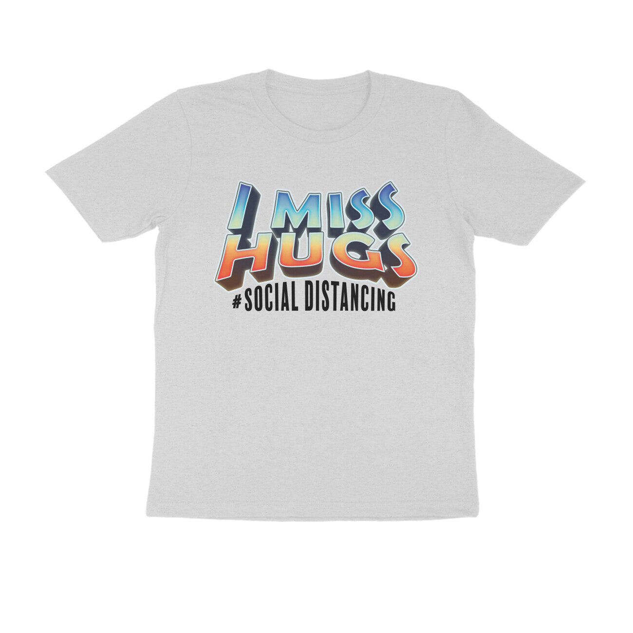 I Miss Hugs Printed T-Shirt