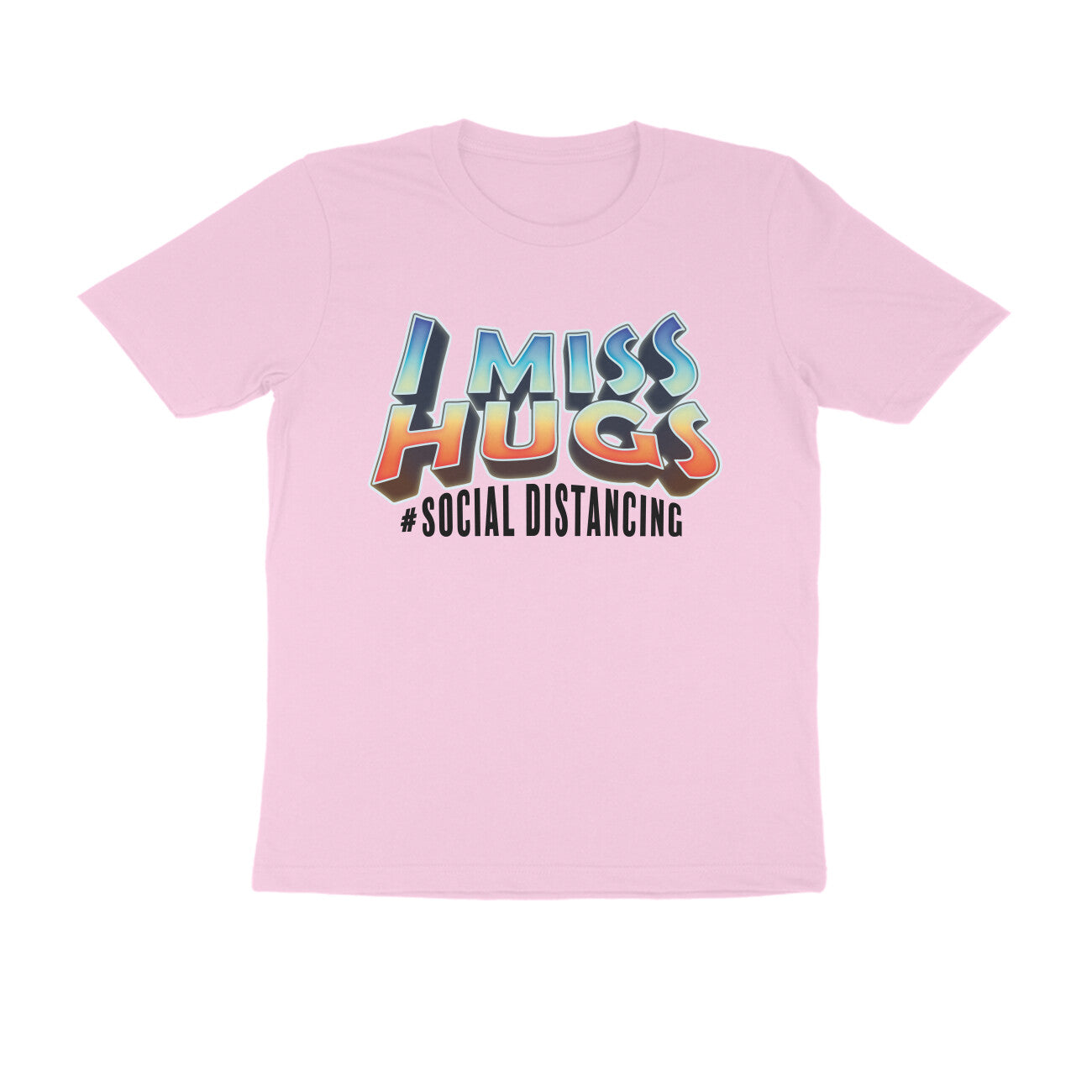 I Miss Hugs Printed T-Shirt