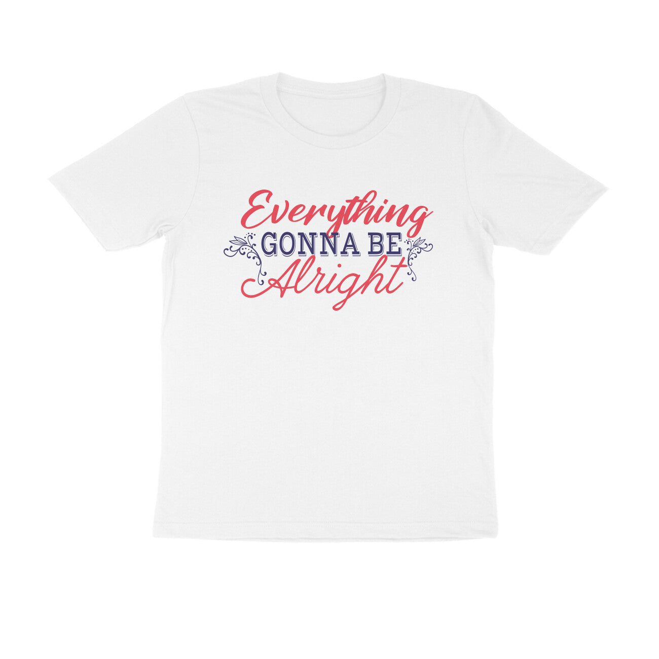 Everything Gonna Be Alright Printed T-shirt