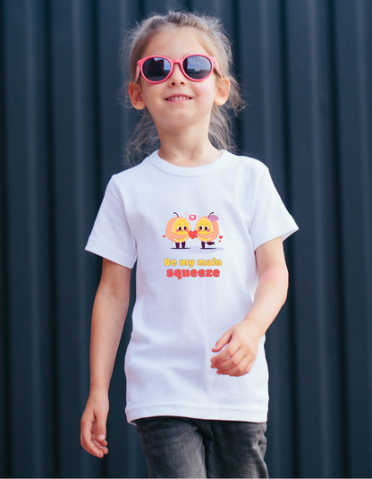 Be my main Squeeze Kids T-Shirt