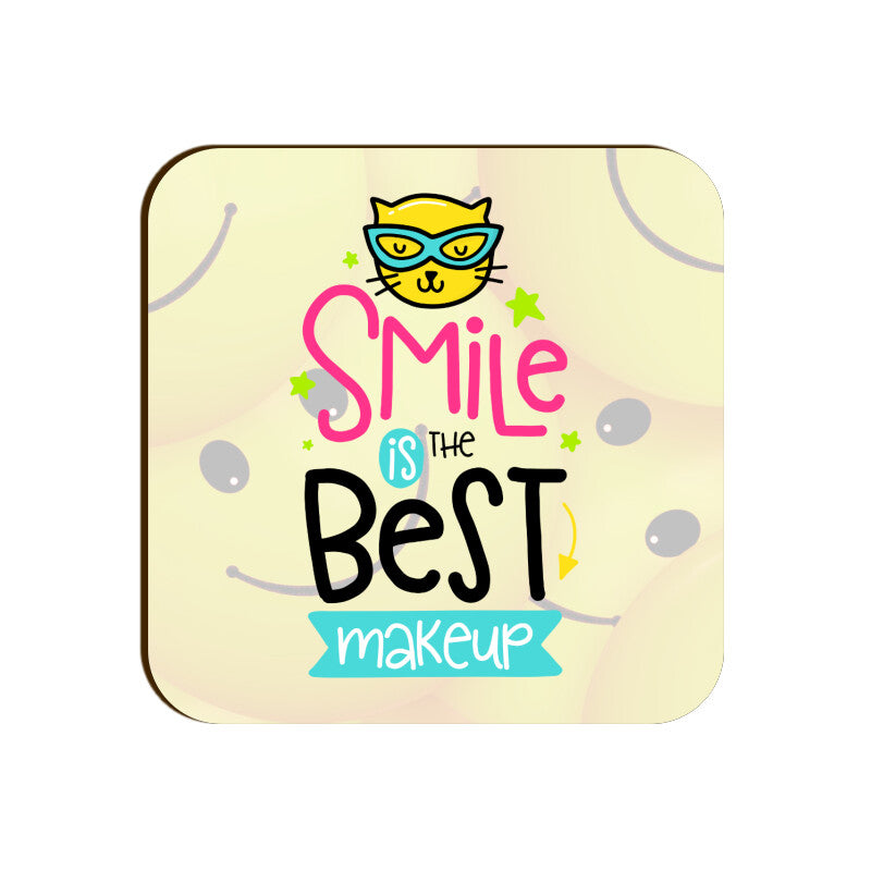 Smile is the best makeup Coasters