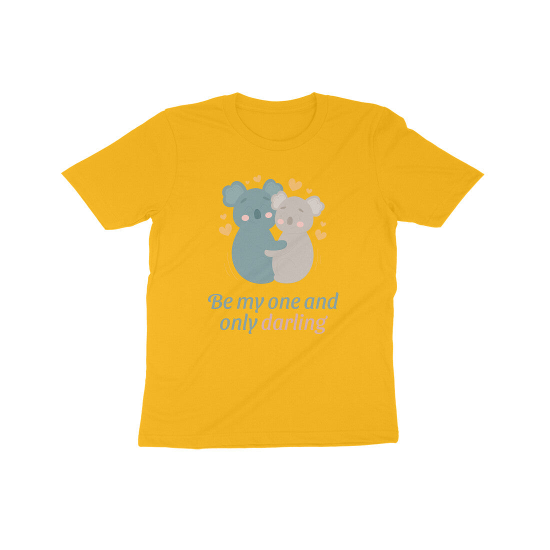 Be my one and only darling Kids T-Shirt