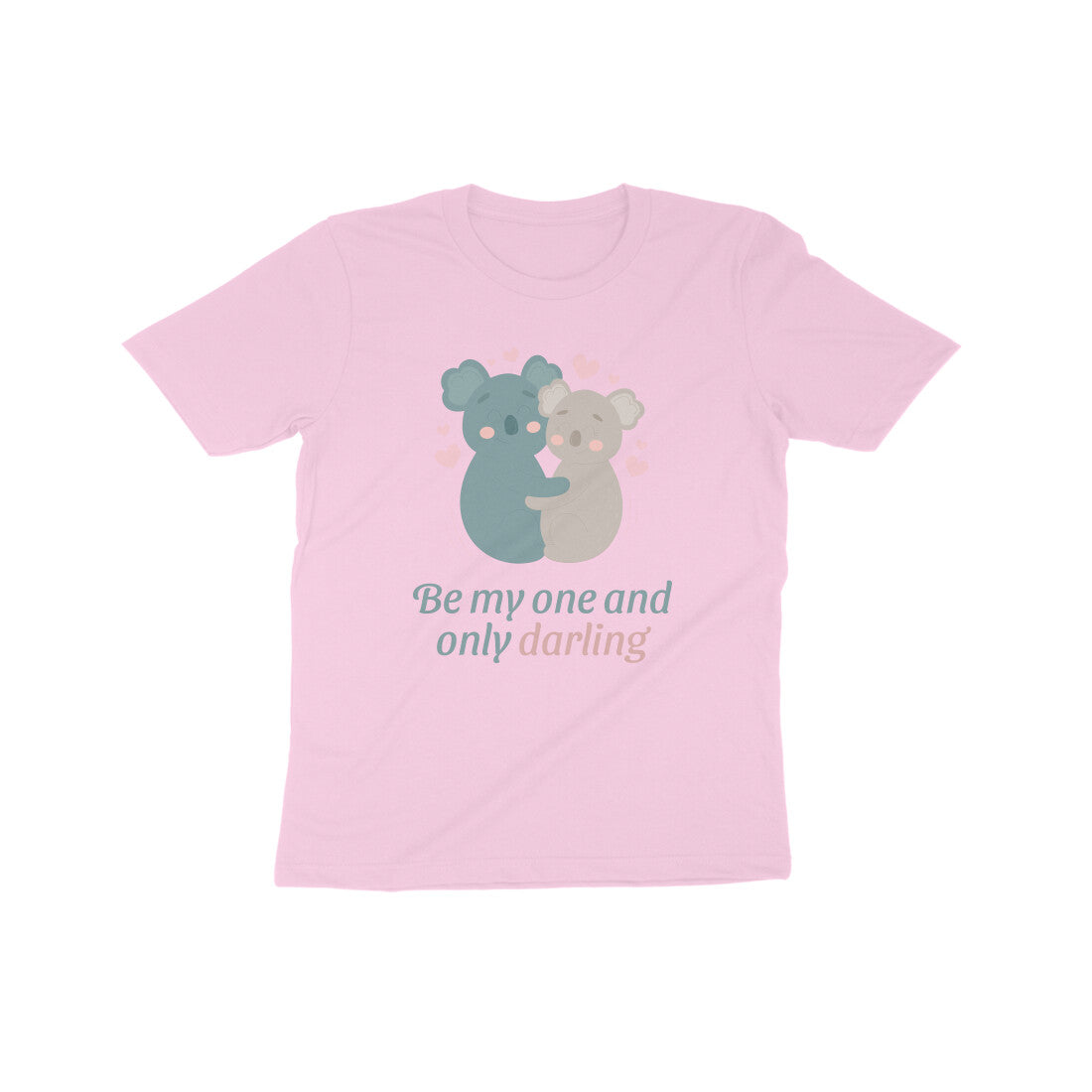Be my one and only darling Kids T-Shirt