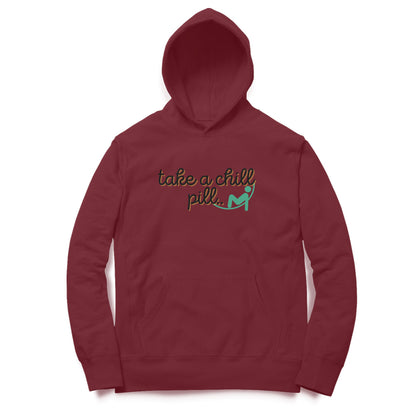 Take a chill Pill Hoodies