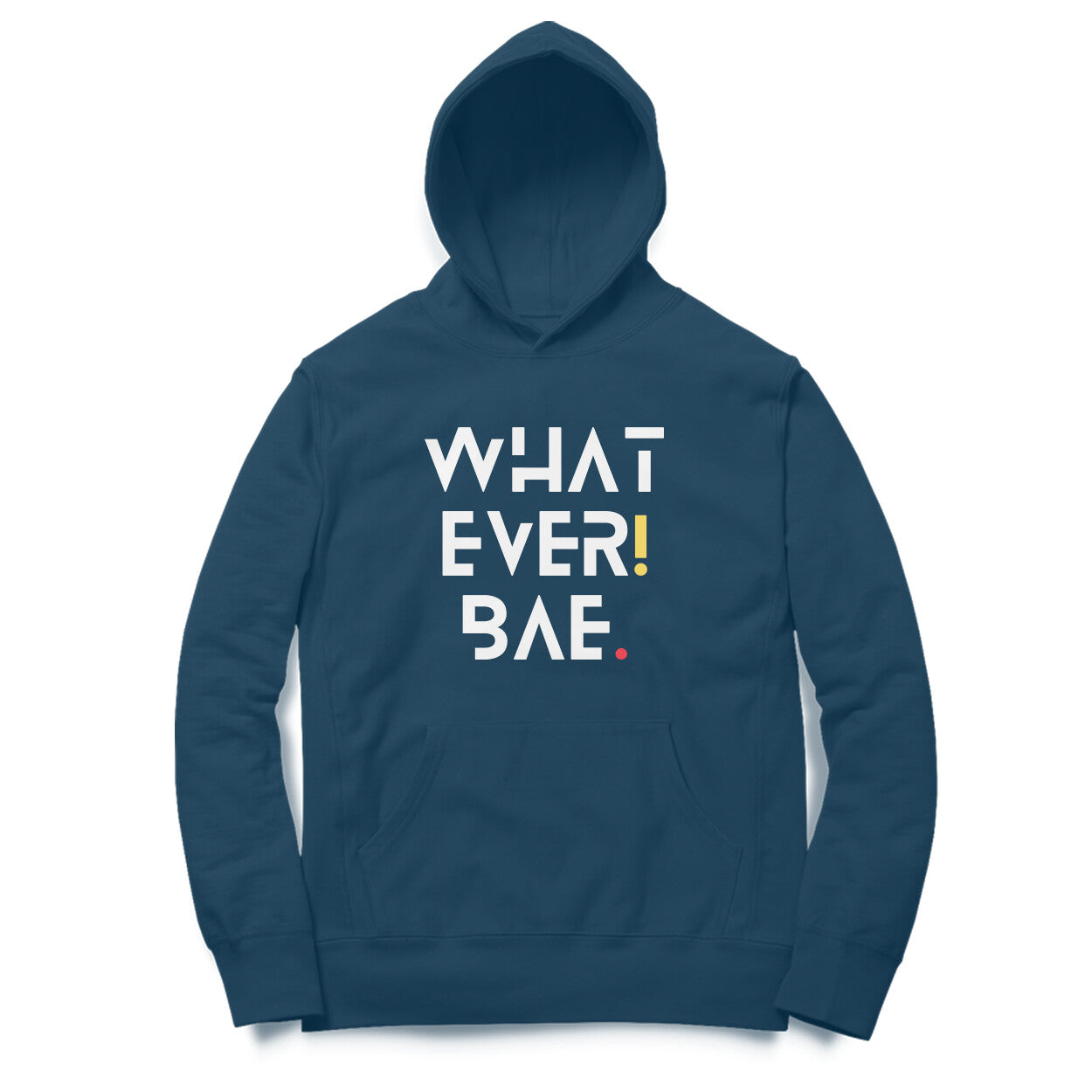 What Ever Bae Hoodies