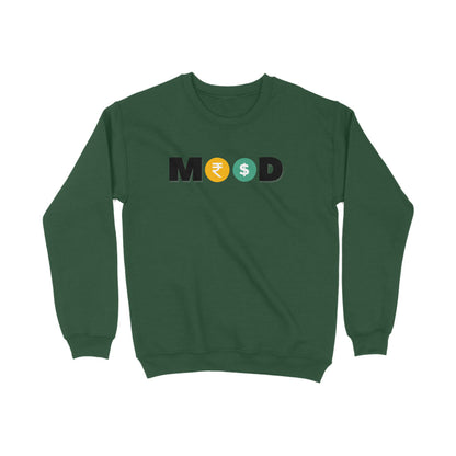 Mood of Money Sweatshirts