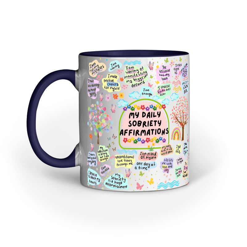 Daily Sobriety Motivation Coffee Mug