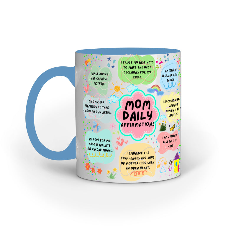 Moms Daily Affirmation Coffee Mug