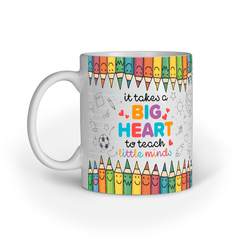 It takes a big heart to teach little minds - Best Teacher Coffee Mug