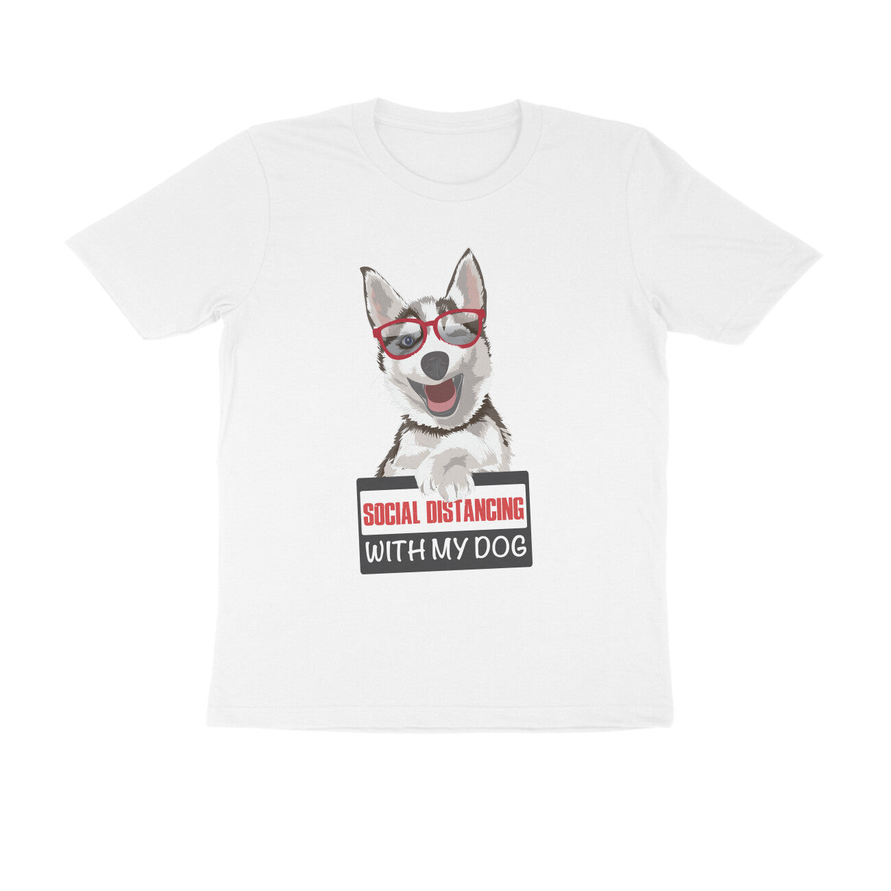 Social Distancing with my Dog Printed T-Shirt