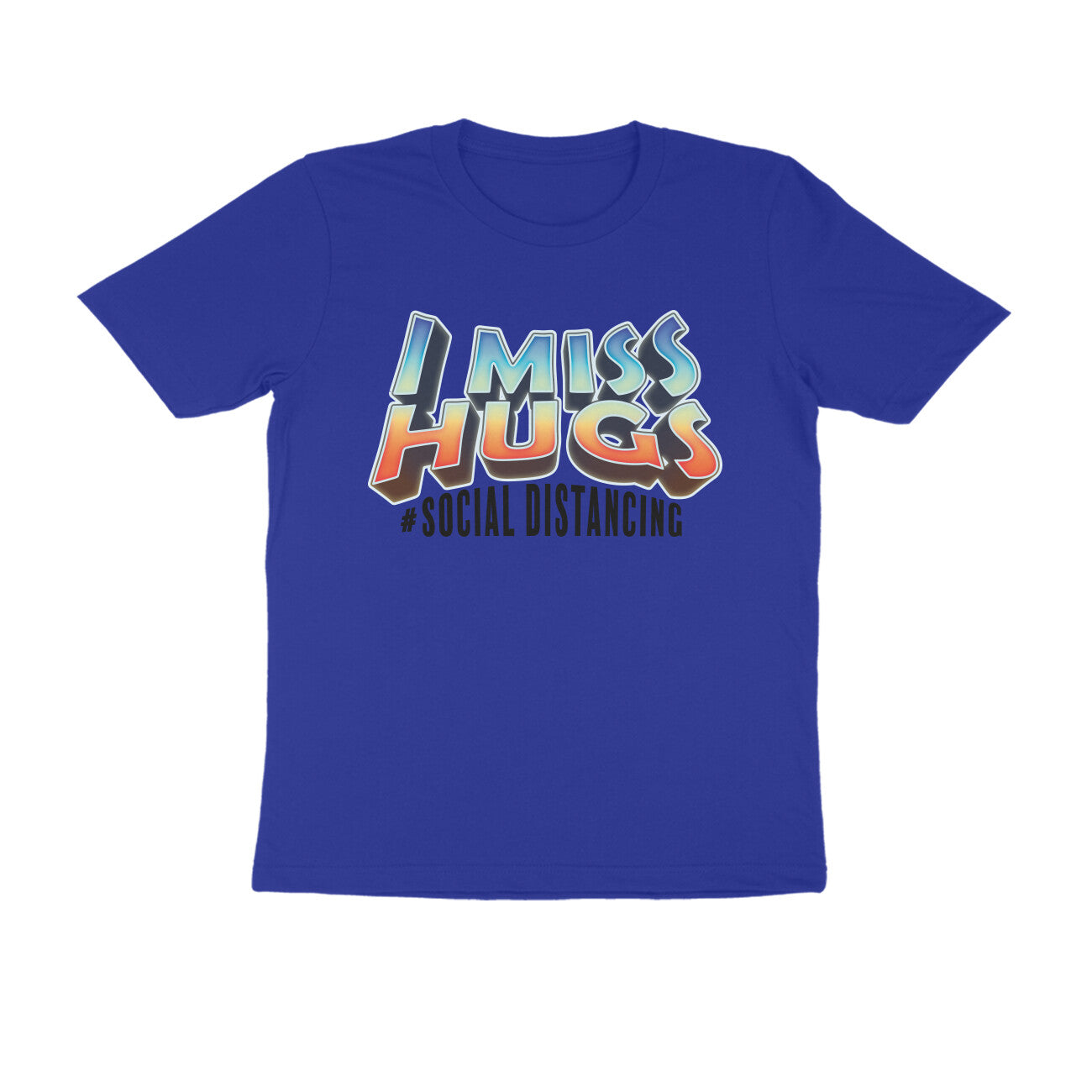 I Miss Hugs Printed T-Shirt